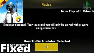 حل مشكلة  Emulator Detected Fixed For PUBG Mobile