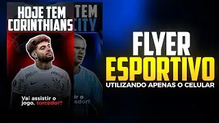 COMO FAZER FLYER ESPORTIVO PASSO a PASSO pelo CELULAR (ps Touch)