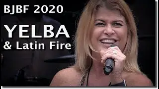 YELBA & LATIN FIRE - BJBF 2020