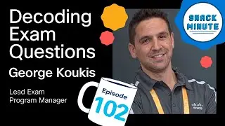 Cisco Certification Blueprints: Your Path to Decoding Exam Questions | Snack Minute Episode 102
