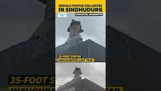 35-Foot Chhatrapati Shivaji Statue Collapsed After Heavy Rainfall