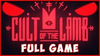 Cult of the Lamb - Walkthrough | Full Game [4K 60FPS]