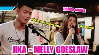 JIKA - MELLY GOESLAW FT. ARI LASSO (LIRIK) COVER BY NABILA MAHARANI FT. TRI SUAKA