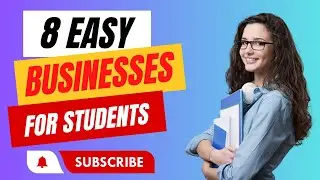 8 Easy Businesses For Students