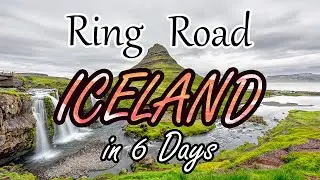 Iceland Ring Road in 6 Days | Ultimate Travel Guide Itinerary