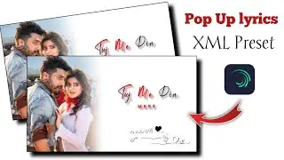 Pop up lyrics XML Preset Alight Motion | Alight Motion video editing | Pop up lyrics status Editing