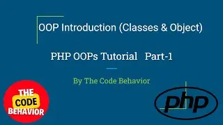 PHP OOP Introduction Tutorial | Object Oriented Programming in PHP | PHP Class Object | Part-1