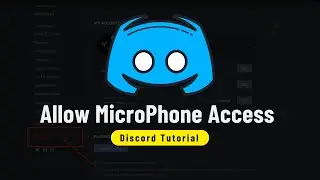 How to Allow Discord to Access your Microphone