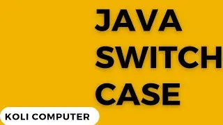 Switch Case | Java | Koli Computer