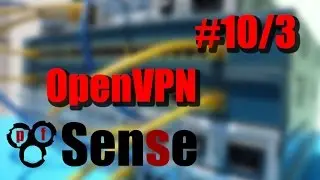 pFsense #10/3. Настройка OpenVPN TAP | Layer2 | L2 | Мост с локальной сетью.