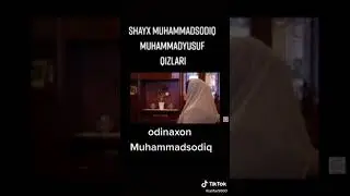 #Shayx #Muhammad #Sodiq #Muhammad #Yusuf #qizlar #Odinaxon #Muhammadsodiq #ko’p #xotinlik haqida