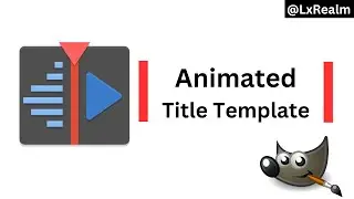 Make Animated Title Template on Kdenlive