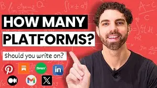How Many Platforms Should You Write On? | Make Money as a Writer