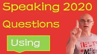 IELTS speaking questions 2020