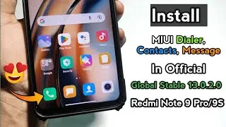 MIUI 13.0.2.0 Global Stable Update Install MIUI Dialer, MIUI Contacts, MIUI Message Redmi Note 9 Pro