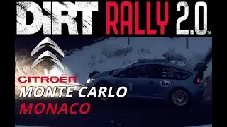 DiRT Rally 2.0 - Citroen C4/ Monaco/ Monte Carlo