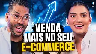 Como VENDER MAIS no seu E-COMMERCE (Leticia Vaz) | JOTA JOTA PODCAST 