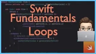 Loops | Swift Fundamentals | Xcode Tutorial