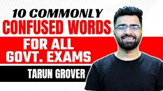 10 Commonly Confused Words  | English | For All Govt. Exams | Tarun Grover