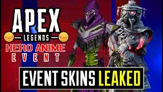 Apex Legends *HERO ANIME* Event Skins LEAKED