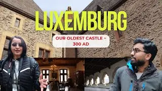 Humara last day Luxembourg mei | Vianden Castle | Vish and Trip | Hindi Vlog
