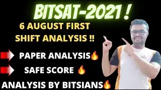 👉BITSAT -2021 6th August | Shift-1 -Short Analysis by BITSIANS & Expected Cutoff🔥🔥BONOUS QUESTIONS🔥🔥