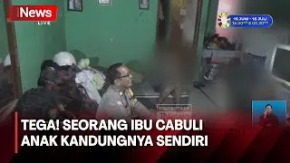 Viral! Ibu Cabuli Anak Kandung Masih Berusia 2 Tahun di Tangsel, Banten - iNews Siang 03/06