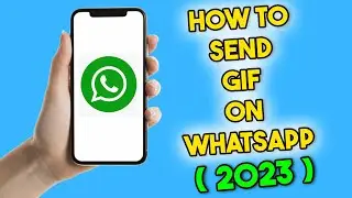 How to Send GIF on WhatsApp (2023)